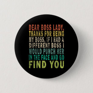 Dear Boss Lady 6 Cm Round Badge