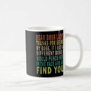 Dear Boss Lady  Coffee Mug