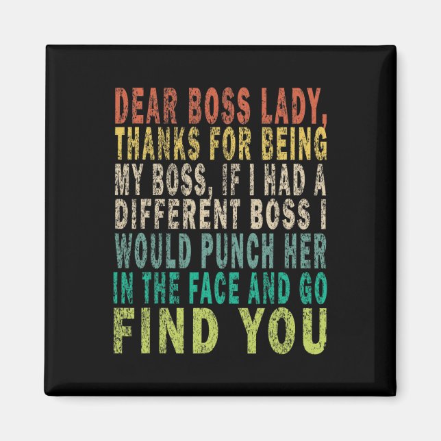 Dear Boss Lady  Magnet (Front)