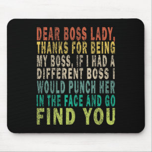 Dear Boss Lady Mouse Mat