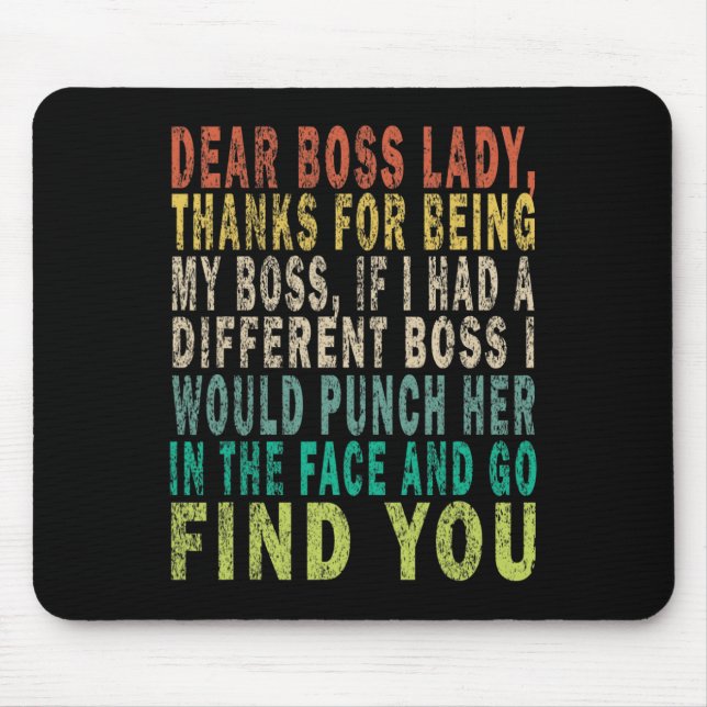 Dear Boss Lady  Mouse Mat (Front)