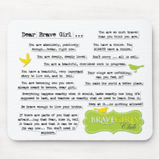 Dear Brave Girl Mouse Pad