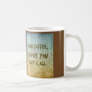 Dear Coffee mug