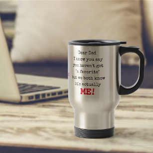 Dear Dad from Your Favourite - Funny Personalised Travel Mug