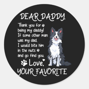 Dear Daddy Border Collie Dog Dad Father's Day  Classic Round Sticker