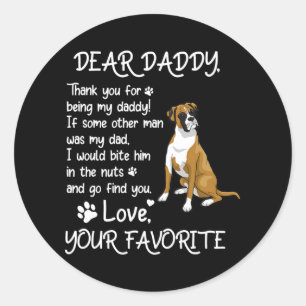 Dear Daddy Boxer lovers Dog Dad Father's Day  Classic Round Sticker