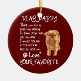 Dear Daddy Brussels Griffon Dog Dad Father's Day  Ceramic Tree Decoration
