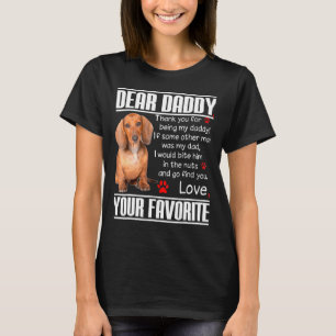 Dear Daddy Dachshund Doxie Daddy S T-Shirt