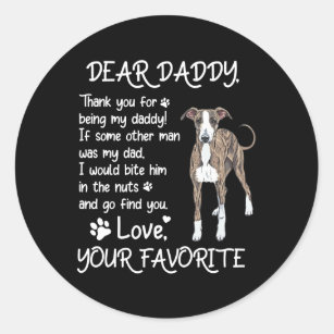 Dear Daddy Greyhound Dog Dad Father's Day  Classic Round Sticker