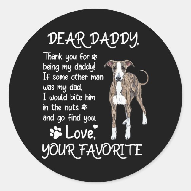 Dear Daddy Greyhound Dog Dad Father's Day  Classic Round Sticker (Front)