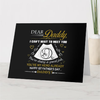 Dear Daddy, Happy 1st Father Day Card