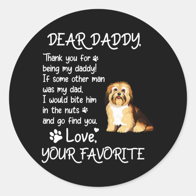 Dear Daddy Havanese Dog Dad Father's Day  Classic Round Sticker (Front)
