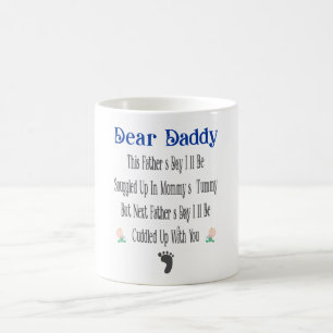 Dear Daddy Next Father’s Day Cuddled You Coffee Mug