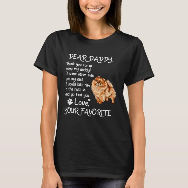 Dear Daddy Pomeranian Dog Dad Father s Day T-Shirt (Front)