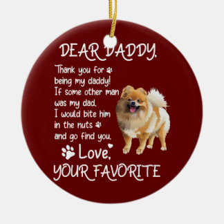 Dear Daddy Pomeranian Dog Dad Father's Day  Ceramic Tree Decoration