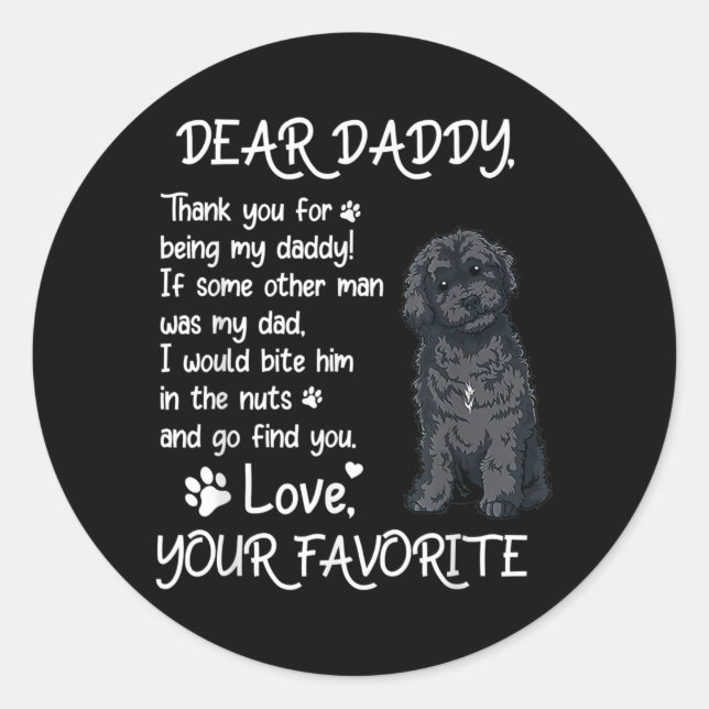 Dear Daddy Schnoodle Dog Dad Father's Day  Classic Round Sticker (Front)