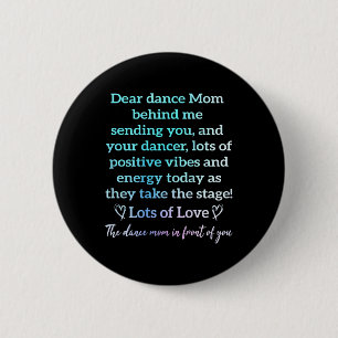 Dear Dance Mum Behind Me Sending You Funny Retro ( 6 Cm Round Badge