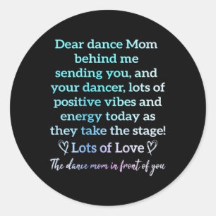 Dear Dance Mum Behind Me Sending You Funny Retro ( Classic Round Sticker