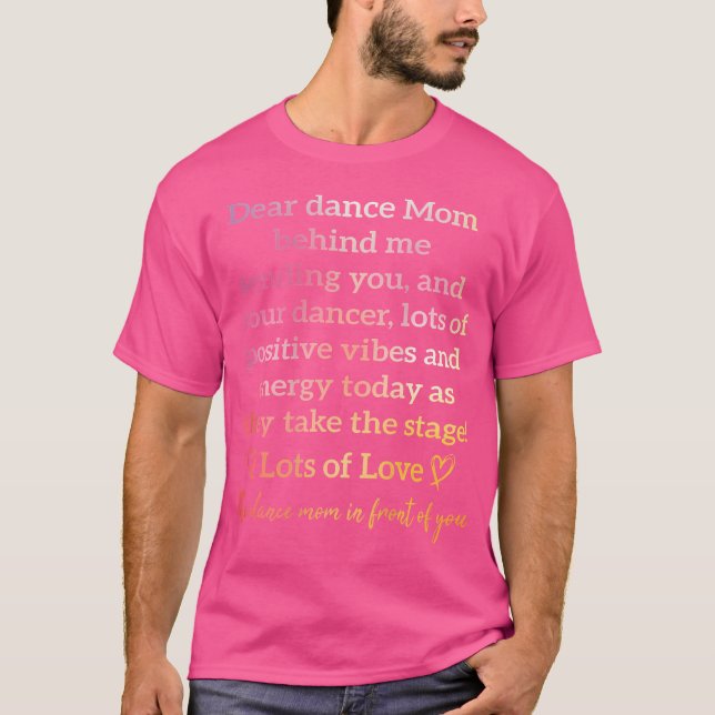 Dear Dance Mum Behind Me Sending You Funny Retro ( T-Shirt (Front)