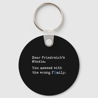 Dear Friedreich's Ataxia Key Ring
