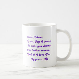 "Dear Friend" Festive Season Greeting Coffee Mug