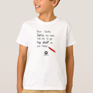 Dear Goalie, Sorry T-Shirt