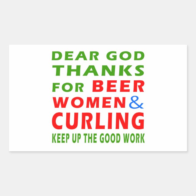 Dear God Thanks For Beer Women And Curling Rectangular Sticker (Front)