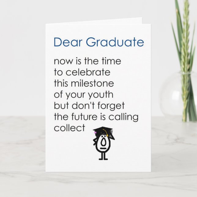 Dear Graduate - a funny graduation poem -blue/girl Card (Front)