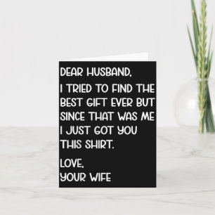 Dear Husband Quote Funny Sarcastic Humour Joke Fro Card
