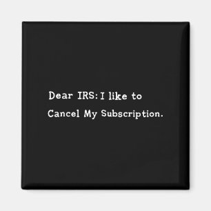 Dear Irs Funny Tax Season Accounting Meme Sarcasti Magnet