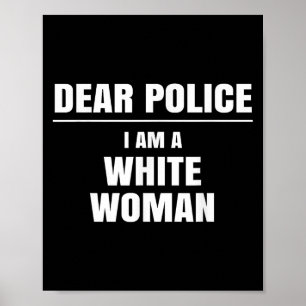 Dear Lice I Am A White Woman Shirt Funny Gift  Poster