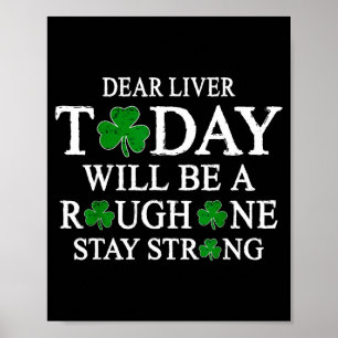 Dear Liver Irish St Patricks Day Men Poster