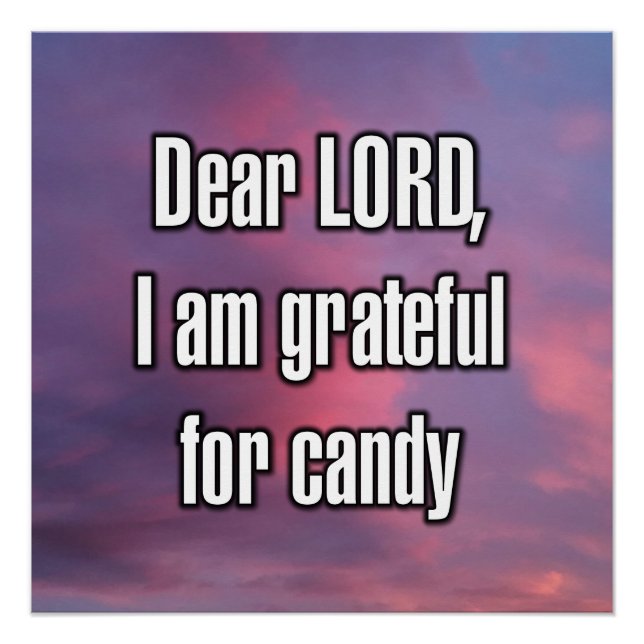 Dear LORD, I am grateful for candy Poster (Front)