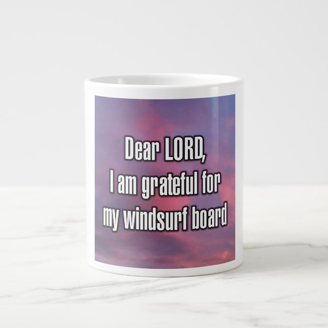 Dear LORD, I am grateful for my windsurf board Mug (Front)