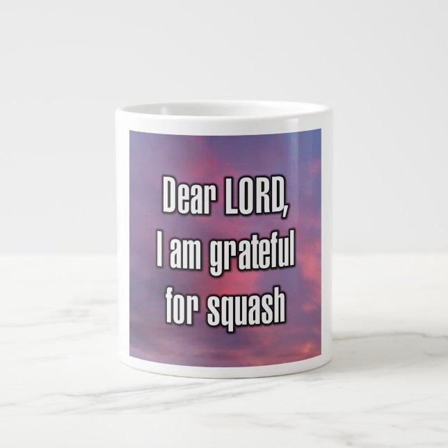 Dear LORD, I am grateful for squash Mug (Front)