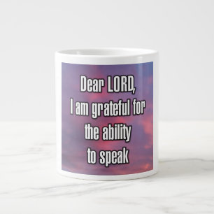 Dear LORD, I am grateful for the ability to... Mug