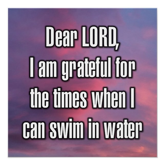 Dear LORD, I am grateful for the times when... Poster (Front)