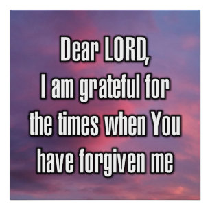 Dear LORD, I am grateful for the times when... Poster