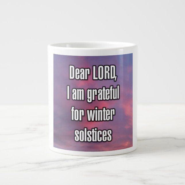 Dear LORD, I am grateful for winter solstices Mug (Front)
