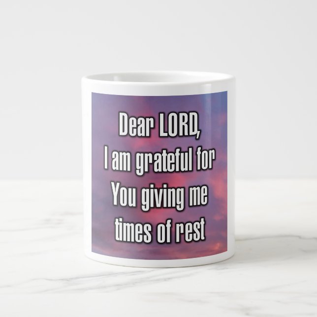 Dear LORD, I am grateful for You giving me... Mug (Front)