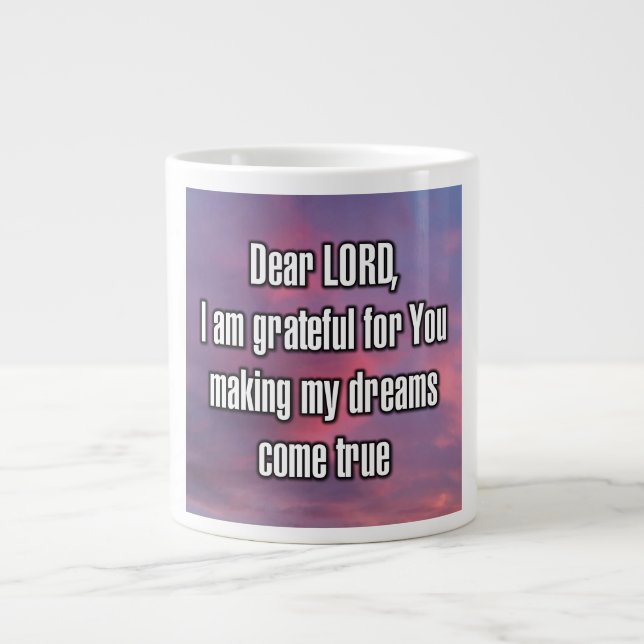 Dear LORD, I am grateful for You making my... Mug (Front)