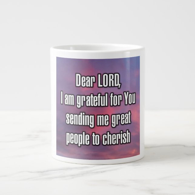 Dear LORD, I am grateful for You sending me... Mug (Front)