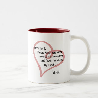 Dear Lord Keep Your Arm Around... Two-Tone Coffee Mug