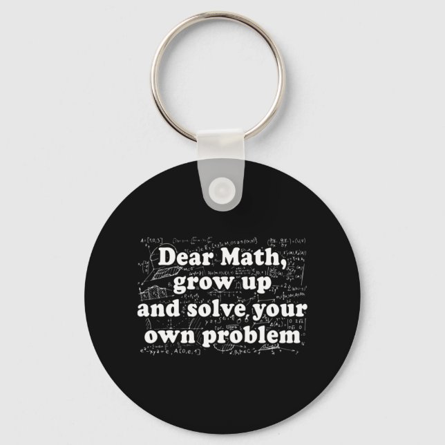 Dear Math Fun Back To School Math Teacher Student  Key Ring (Front)