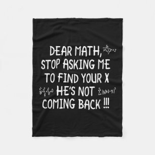 Dear Math Funny Math Quote  Fleece Blanket