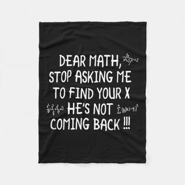 Dear Math Funny Math Quote  Fleece Blanket (Front)