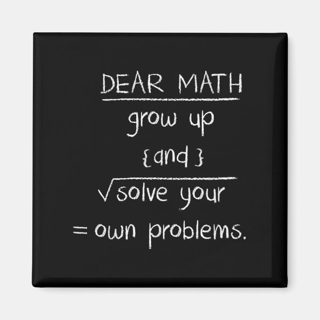 Dear Math Funny Quote  Magnet (Front)
