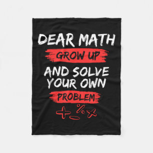 Dear Math Quote Funny For Teacher And Student Fleece Blanket