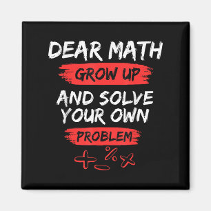 Dear Math Quote Funny For Teacher And Student  Magnet