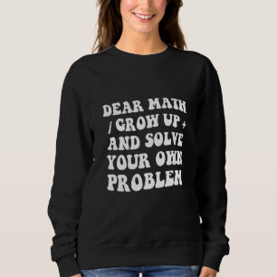 Dear Math Retro Vintage 70's Teacher Student Cool Sweatshirt
